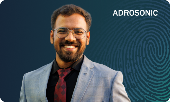 Kamlesh Yadav, Head of Innovation, ADROSONIC